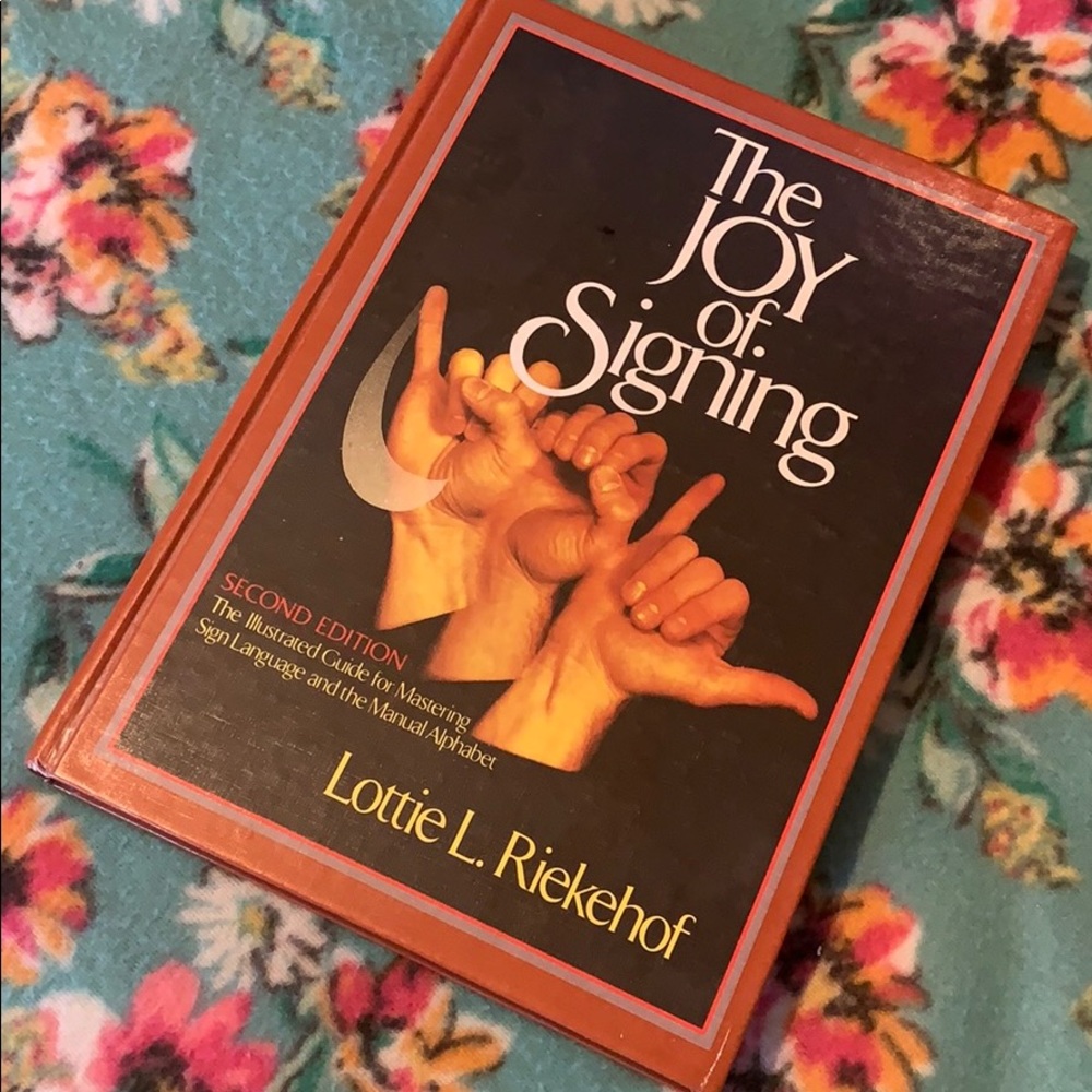 The Joy of Signing by Lottie L. Riekehof